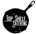 Top Shelf Catering
