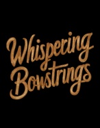Whispering Bowstrings 