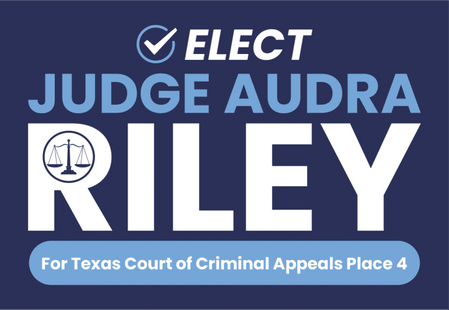 Judge Audra Riley for Texas Court of Criminal Appeals