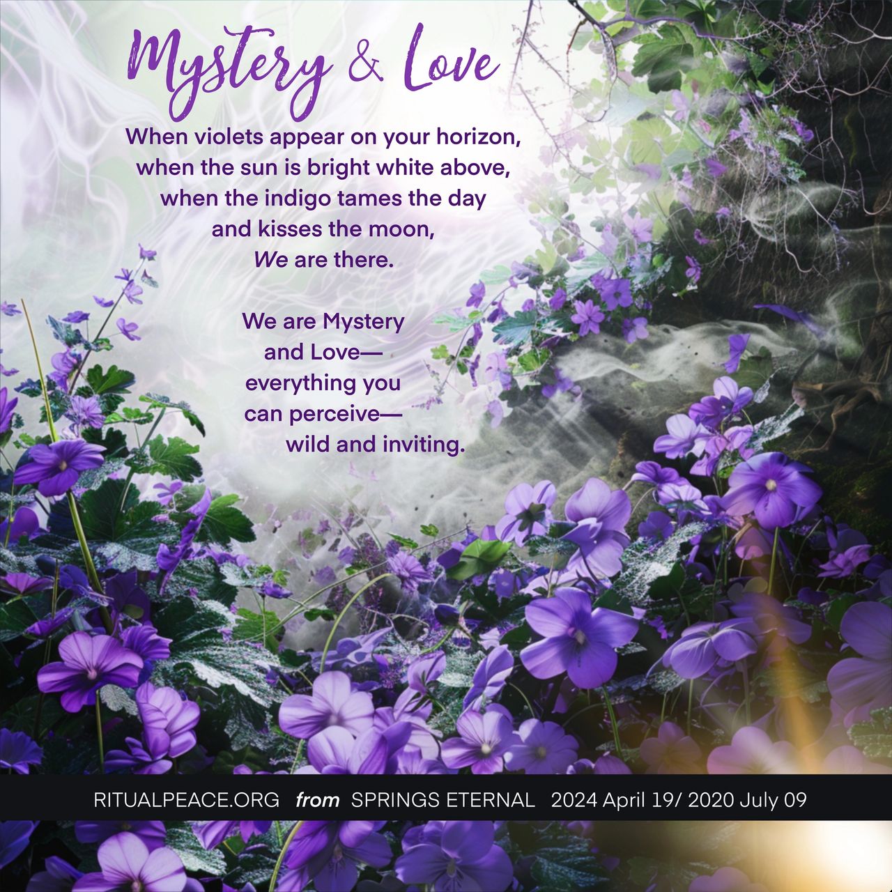MYSTERY & LOVE, SACRED CHAOS, UNCONDITIONAL LOVE