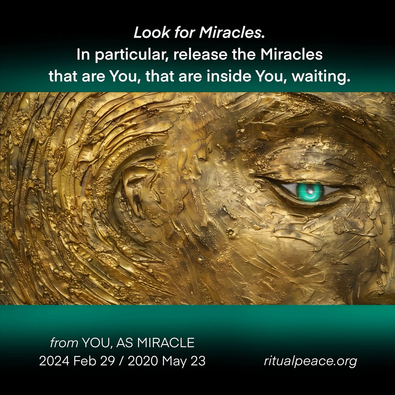 RELEASE THE MIRACLES INSIDE YOU, RITUAL PEACE, GREEN, GOLD
