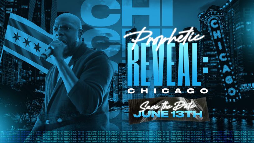 Event announcement for Prophetic Reveal in Chicago on June 13th.