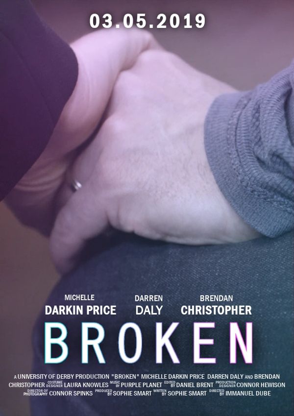 Promotional poster I designed for Broken (2019).
