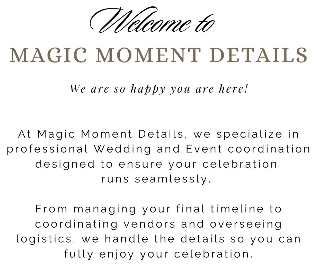 Welcome message for Magic Moment Details, specializing in wedding and event coordination.