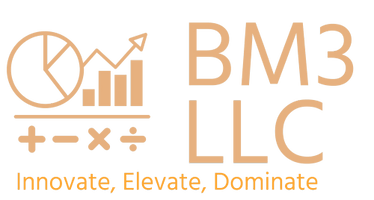 BM3 LLC
Innovate, Elevate, Dominate