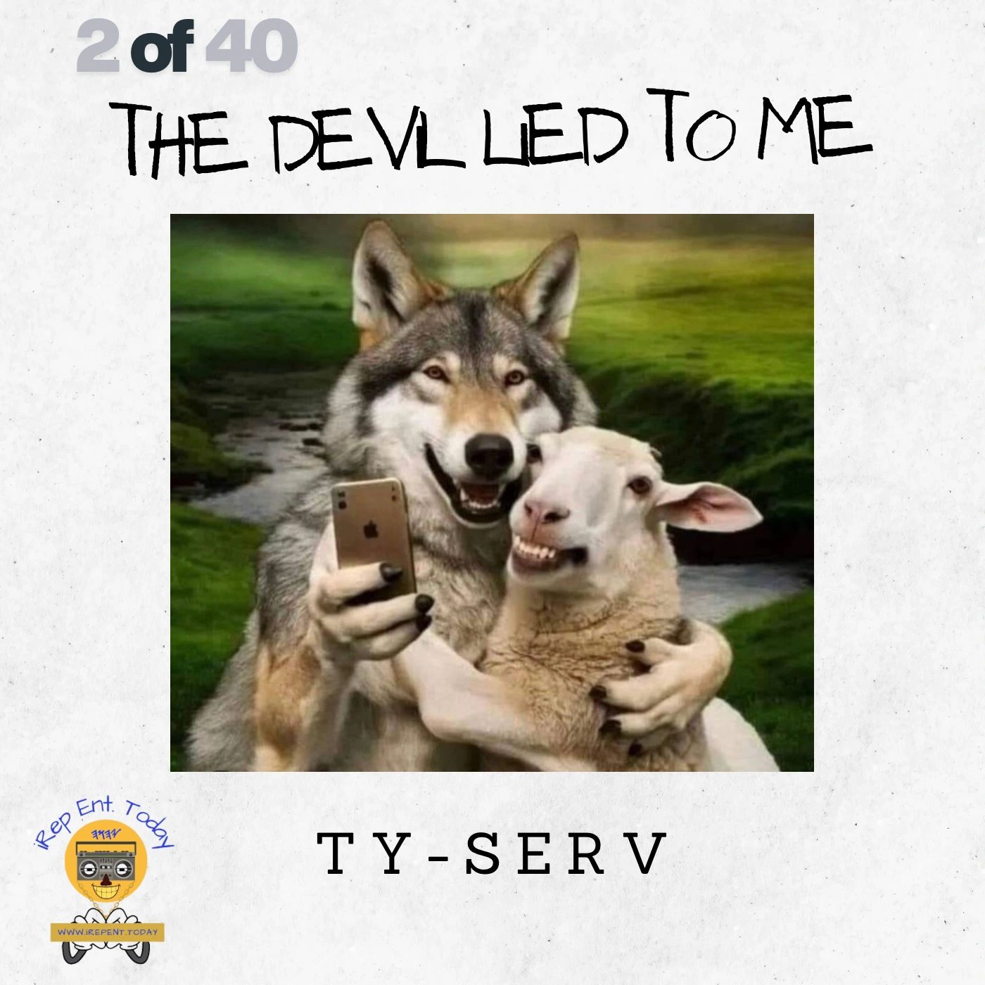 TY-Serv - The Devil Lied To Me thumb