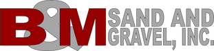 B&M Sand and Gravel, Inc.