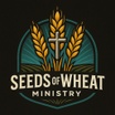 Seeds of Wheat Ministry 
