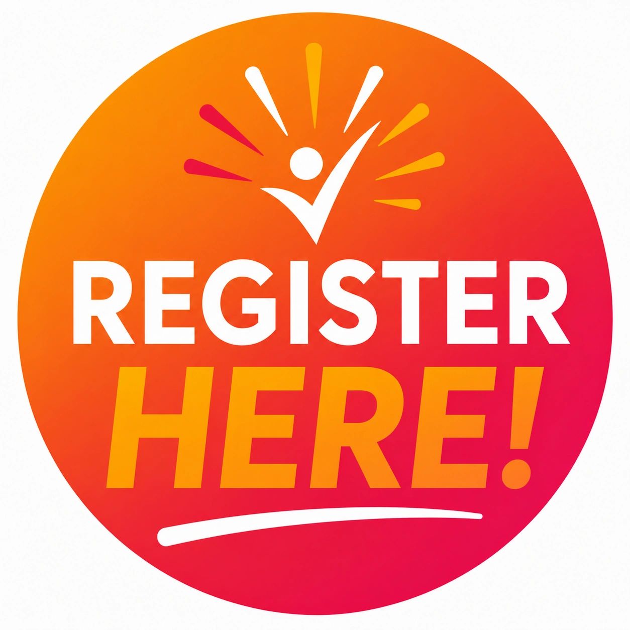 Bright orange and red circular sign with 'REGISTER HERE!' text and celebratory icon.