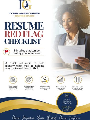 Resume red flag checklist to improve interview chances by Donna-Marie Guiseppi Consulting Services.