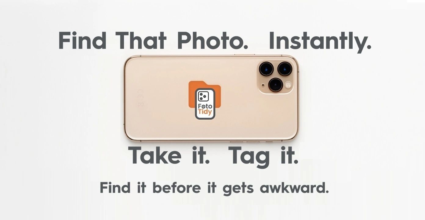 Advertisement for Foto Tidy app on a smartphone, promoting easy photo finding.