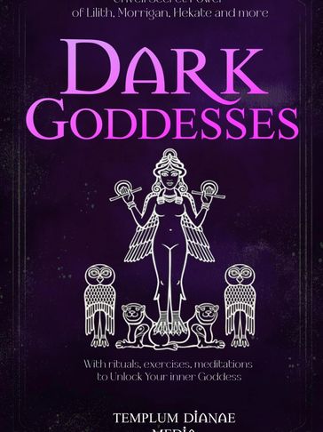 Book cover for "Dark Goddesses" with an illustration of a goddess and owls.