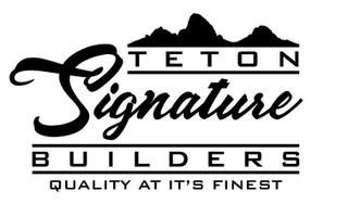 Teton Signature Builders