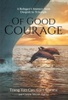 Of Good Courage