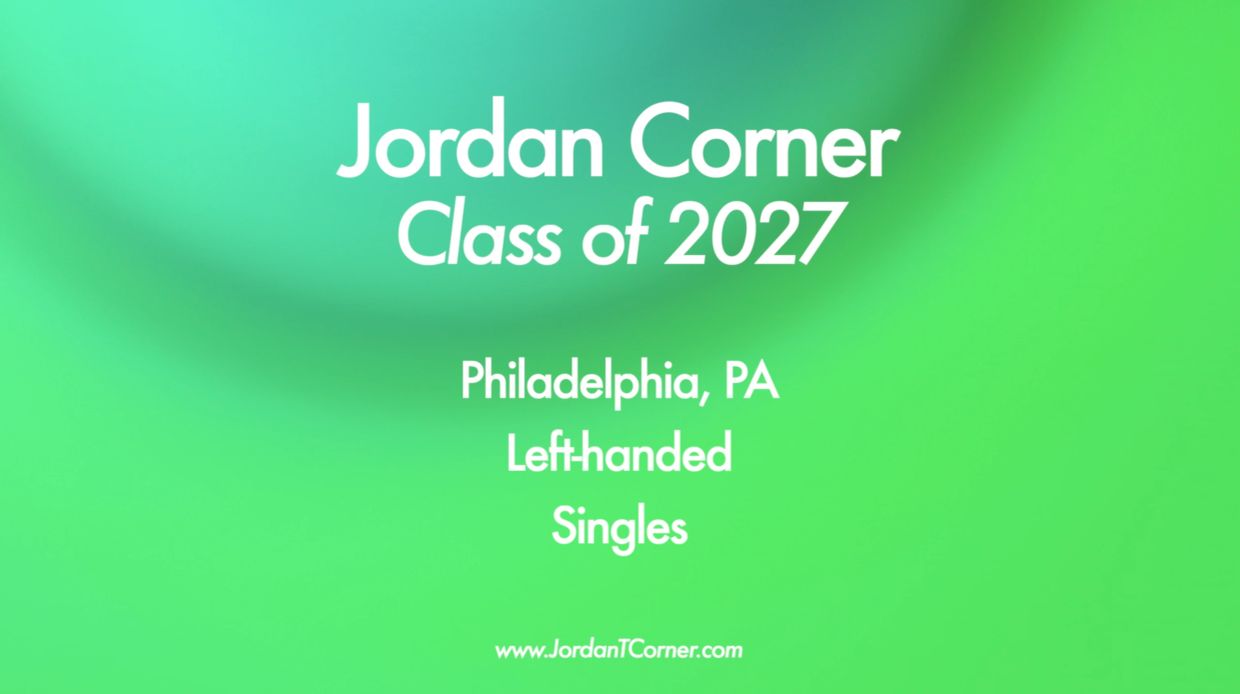 Jordan Corner Class of 2027 from Philadelphia, PA, left-handed, single.