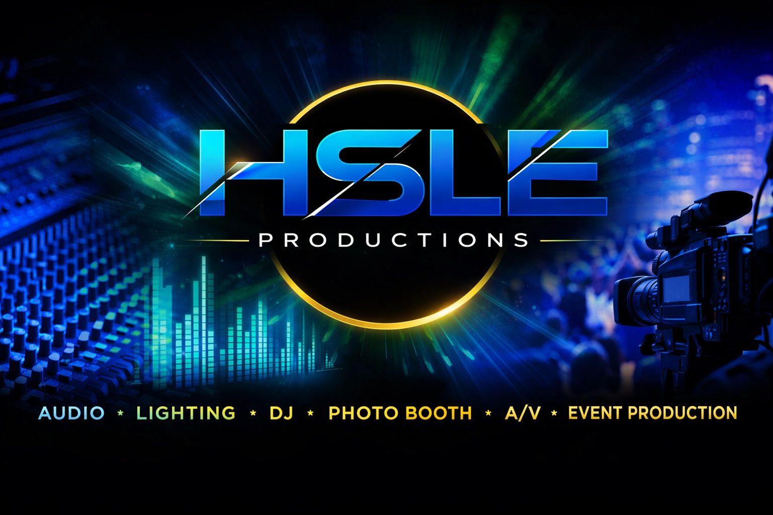 HSLE - Audio * Lighting * DJ * Photo Booth * A/V * Event Production