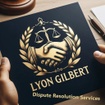 Lyon Gilbert Dispute Resolution Services