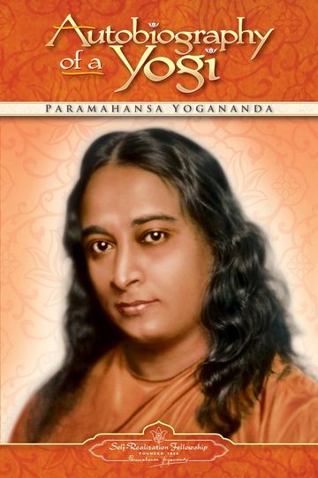 Paramahansa Yogananda Autobiography of a Yogi