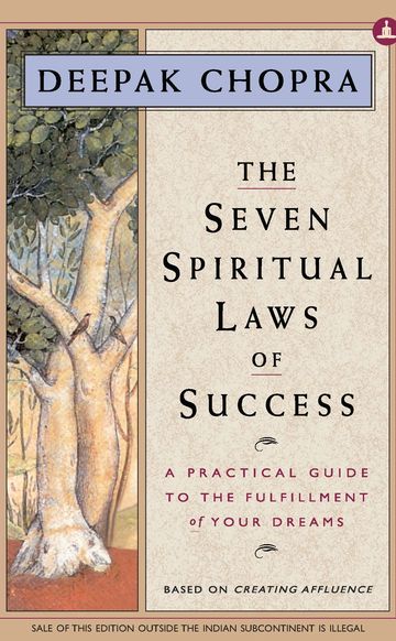 Deepak Chopra The Seven Spiritual Laws of Success