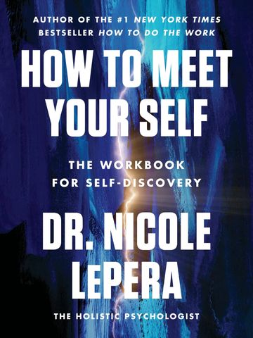 Nicole LePera  The Holistic Psychologist How to Meet Yourself