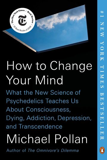 Michael Pollan How to Change your Mind