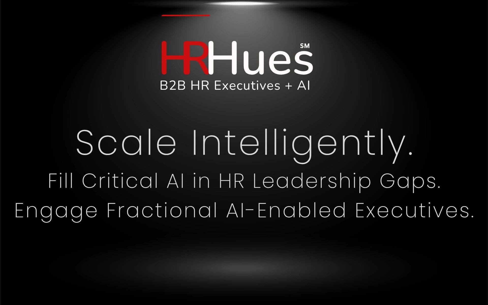 HR Hues Website Landing Page - Scale Intelligently. Engage a Fractional AI-Enabled Executive.