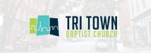 Tri-Town Baptist Church