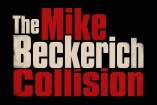 Mike Beckerich Collision