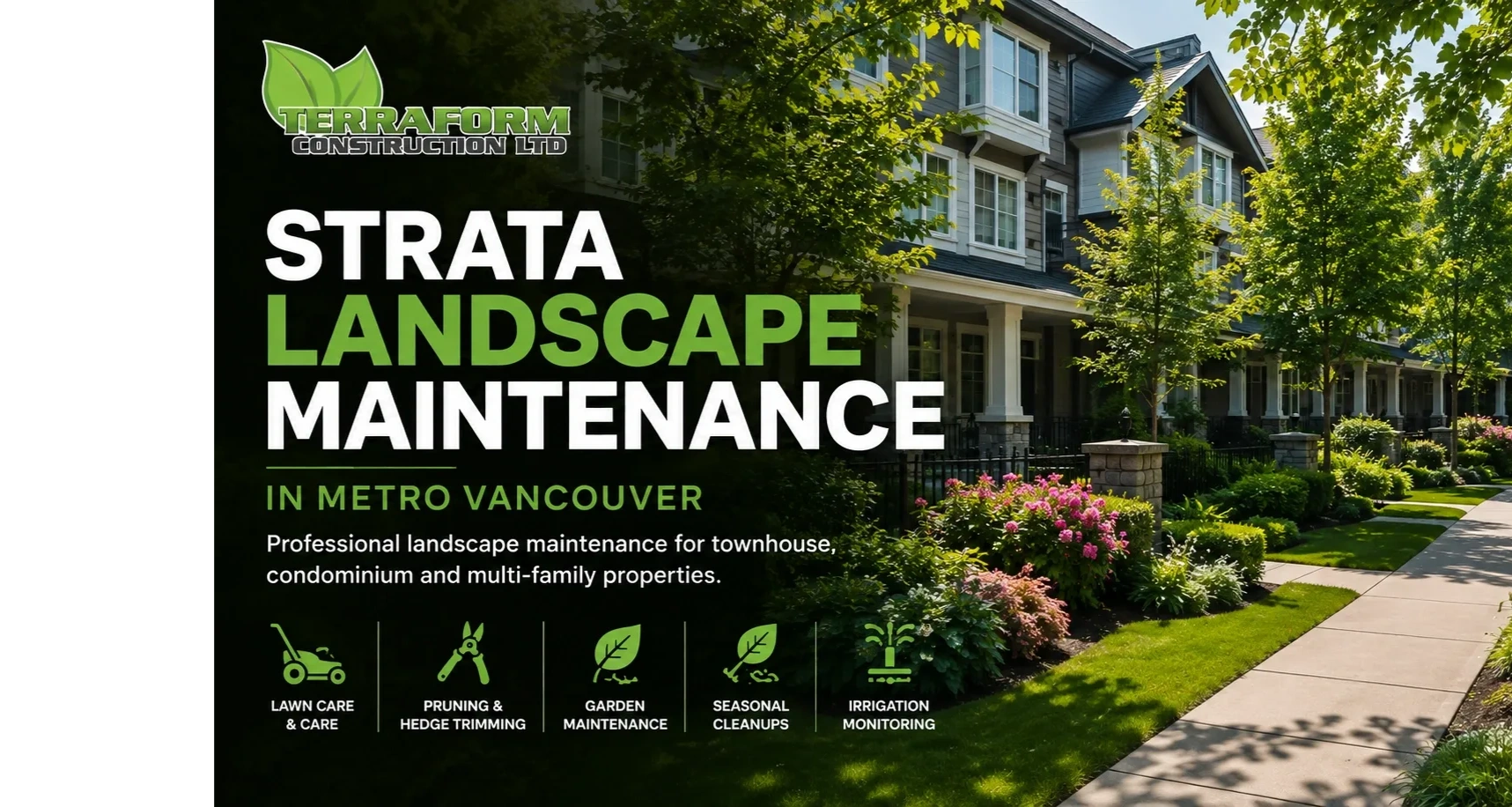 Professional strata landscape maintenance for townhouse, condominium and multi-family properties acr