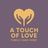 A Touch of Love Family and Residential Home LLC