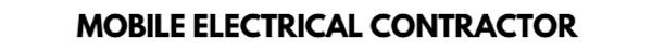 Logo text reading 'MOBILE ELECTRICAL CONTRACTOR' in bold black letters.