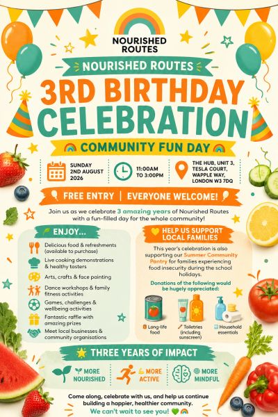 Nourished Routes 3rd Birthday Celebration flyer for community fun day.