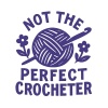 Not the Perfect Crocheter