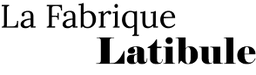 fabrique latibule