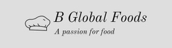 B Global Foods