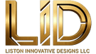 Liston Innovative Designs, LLC
