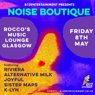 Poster for Noise Boutique music event at Rocco's Music Lounge, Glasgow on May 8th.