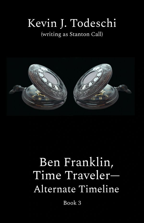 TIME TRAVEL SERIES - BEN FRANKLIN BOOK 3