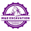 M & E Excavation and   
Tree Service
