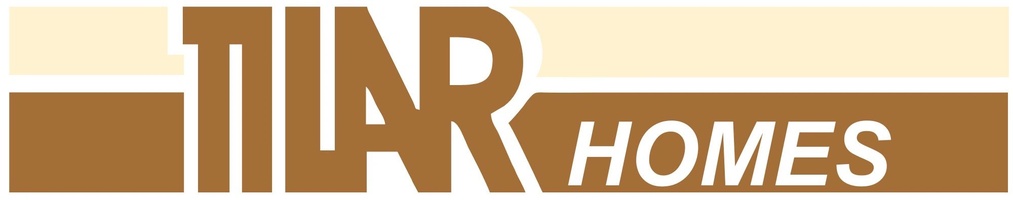 TILAR Homes 
Custom Design,
