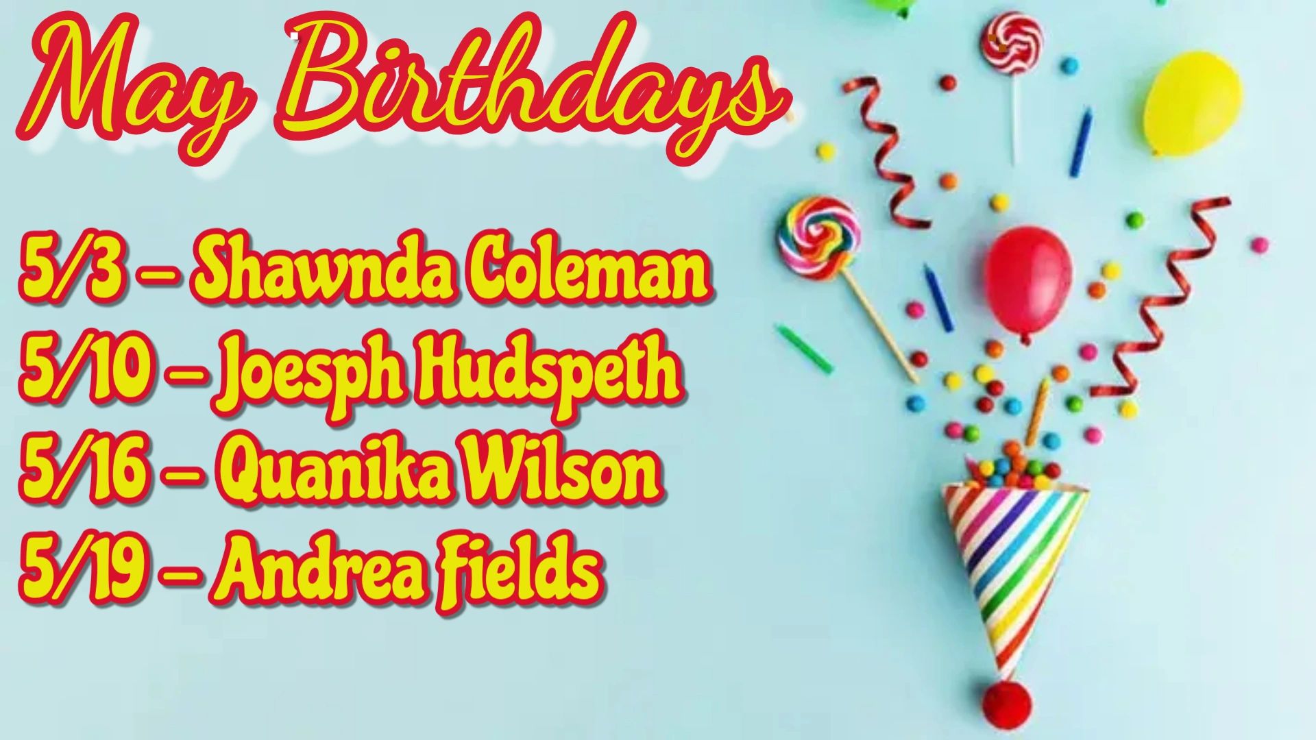 Colorful May birthday announcement with names and dates against festive background.