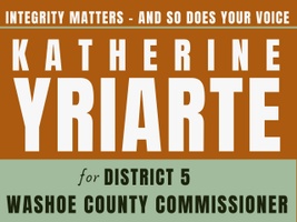 Katherine Yriarte for 
Washoe County Commissioner - District 5