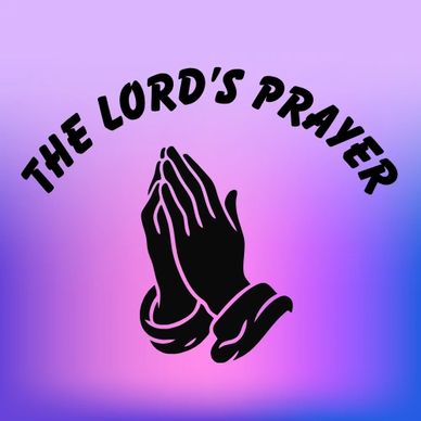 Silhouette of praying hands under the words 'The Lord's Prayer' on a gradient background.