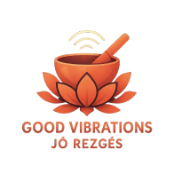 Good Vibrations
Jó Rezgés