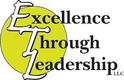 Excellence Through Leadership, LLC