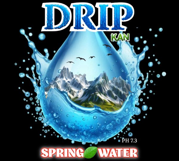 Drip Kan Spring Water Nothing but the best