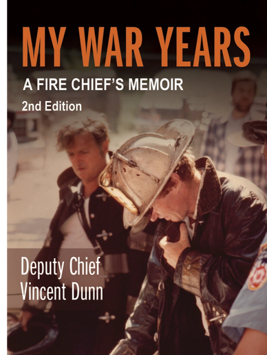 My War Years: A Fire Chief's Memoir
