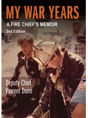 My War Years: A Fire Chief's Memoir
