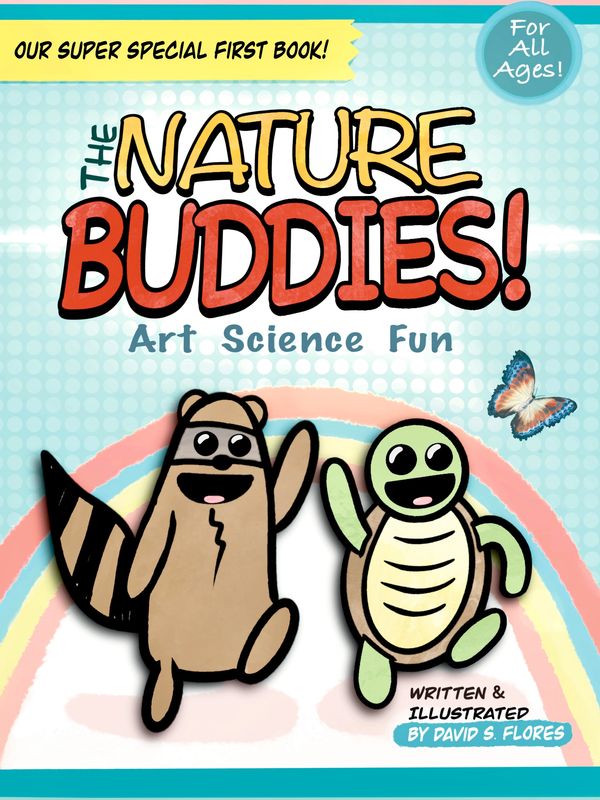 Cover Art from The Nature Buddies Series, Copyright, David S Flores