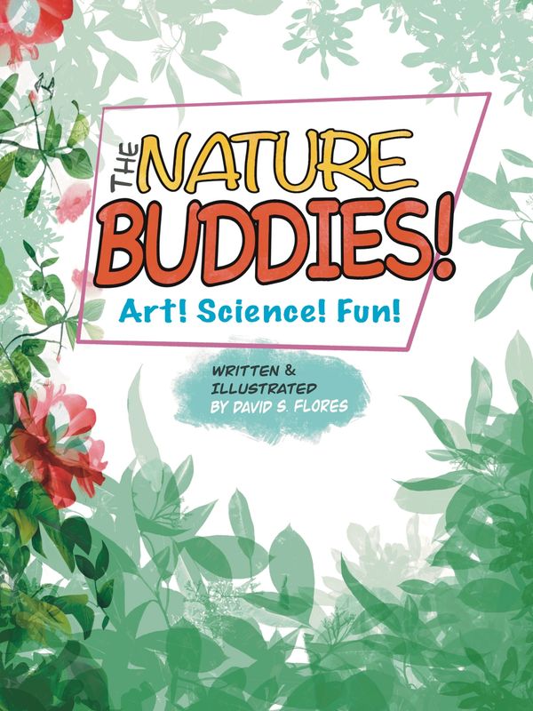 Art from The Nature Buddies Series, Copyright, David S Flores